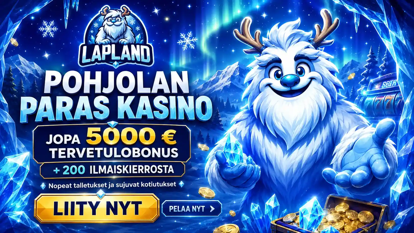Lapland kasinojättipotti ja tervetuliaisbonus suomessa