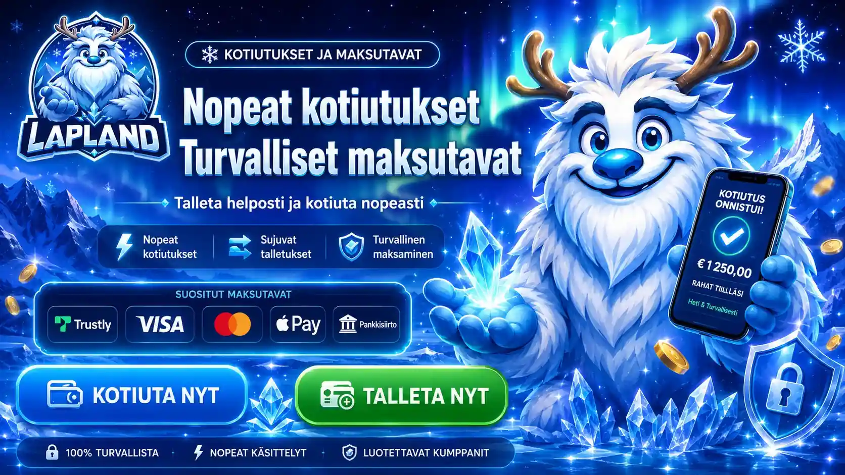 Lapland nopeat ja turvalliset kotiutukset ja maksutavat